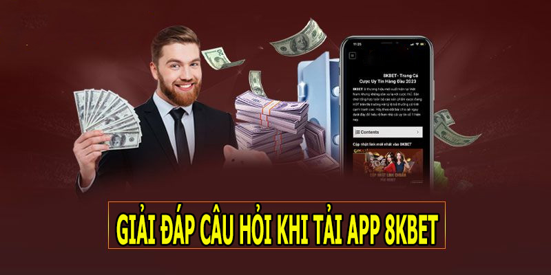 Giải đáp câu hỏi thường gặp khi tải ứng dụng cá cược